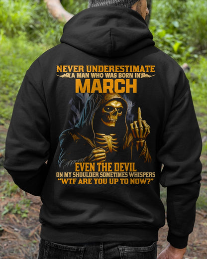 NEVER UNDERESTIMATE A MAN WHO WAS BORN IN MARCH - ccdi03 male (SKU12-276-03)