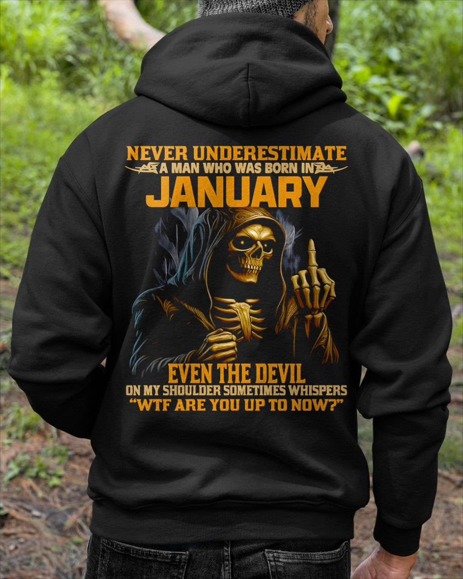 NEVER UNDERESTIMATE A MAN WHO WAS BORN IN JANUARY - ccdi01 male (SKU12-276-01)