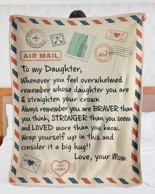 Special Gift For Your Daughter Blanket - From Mom