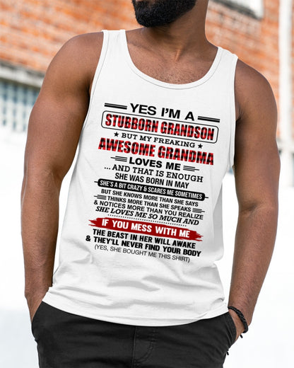 Yes I’m A Stubborn Grandson T-Shirt – Birthday Gift From May Grandma / Woman - ccdi05 (SKU2608-210-05)