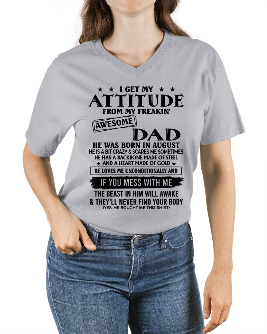 August - I Get My Attitude From My Freakin' Awesome Dad - Birthday Gift From August Dad / Man - ccdi08 (SKU2603-237-08)