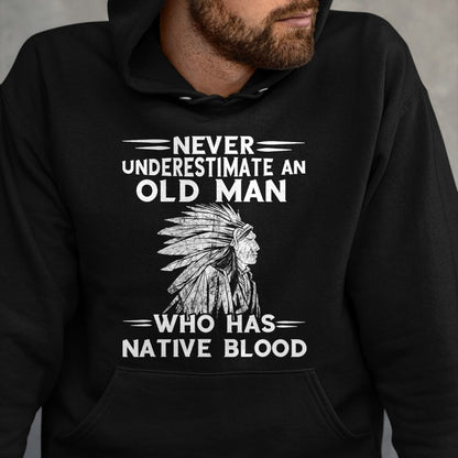 Native American T-Shirts, Vintage Native American Unisex T-Shirt/Hoodie/Sweatshirt HLT00 - Mens Native American Never Underestimate An Old Man Indian Chief T-Shirt