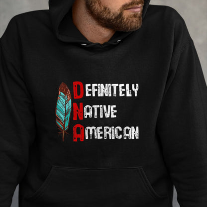 Native American T-Shirts, Vintage Native American Unisex T-Shirt/Hoodie/Sweatshirt HLT00 - American Flag - Definitely Native American Day Funny Graphic T-Shirt