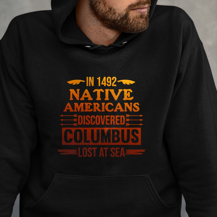 Native American T-Shirts, Vintage Native American Unisex T-Shirt/Hoodie/Sweatshirt HLT00 - Native Americans Discovered Native American Day Graphic T-Shirt (1)
