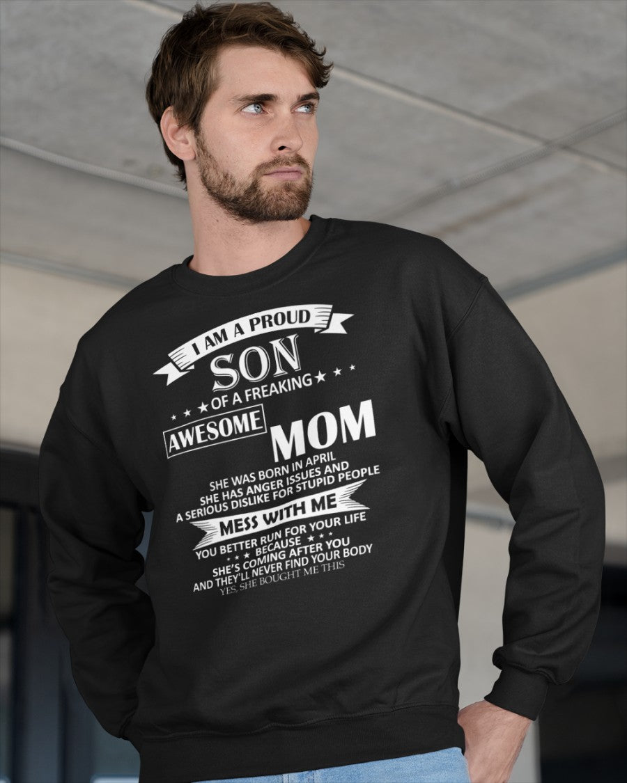 APRIL - I AM A PROUD SON OF A FREAKING AWESOME MOM -  FROM WOMAN (SKU07-49-04)