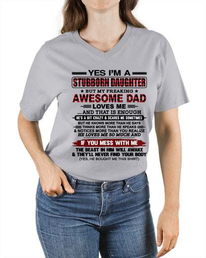 Yes I’m A Stubborn Daughter T-Shirt – Birthday Gift From Dad / Man - ccdi00 (SKU2607-216-00)