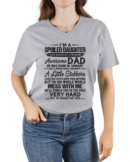 Spoiled Daughter T-Shirt – Funny Gift From Awesome Dad Born in January - FROM MAN - ccdi01 (SKU09-142-01)
