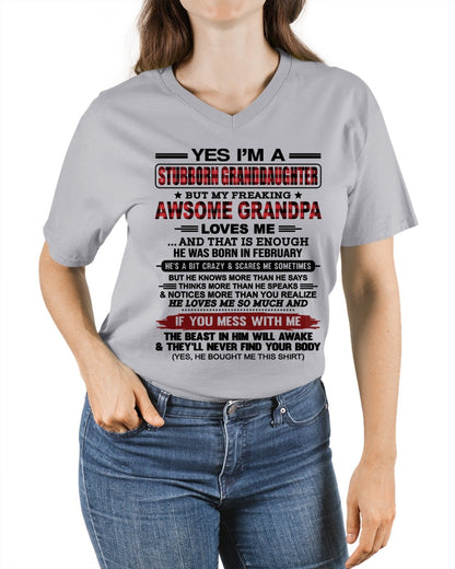 Yes I’m A Stubborn Granddaughter T-Shirt – Birthday Gift From February Grandpa / Man - ccdi02 (SKU2607-269-02)
