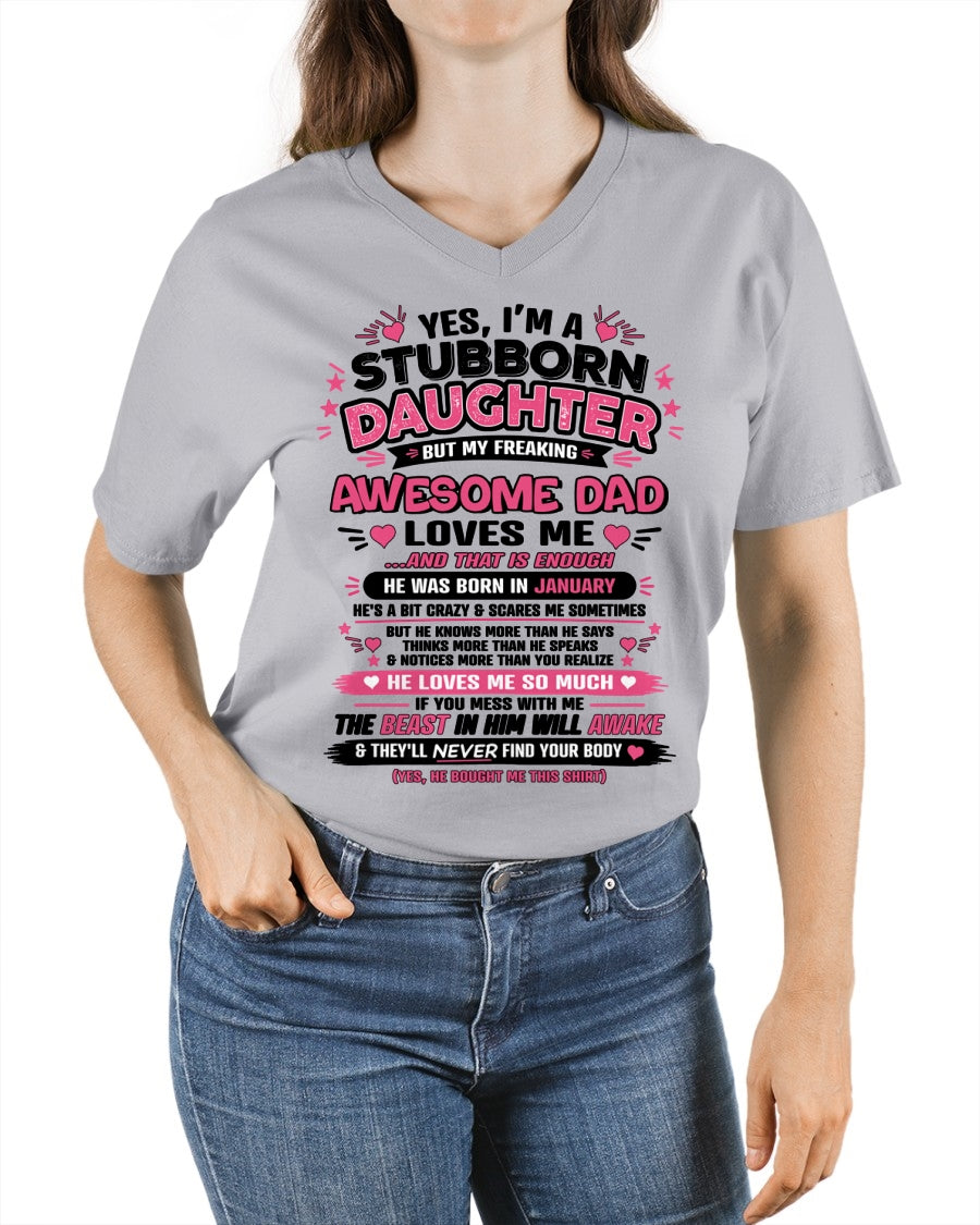 ccdi01 - Yes I’m A Stubborn Daughter T-Shirt – Birthday Gift From January Dad / Man - (SKU2604-28-01)