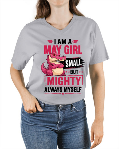 ccdi05 - I AM A MAY GIRL SMALL BUT MIGHTY ALWAYS MYSELF - Birthday Gift For May Girls - FMA (SKU2607-105-05)