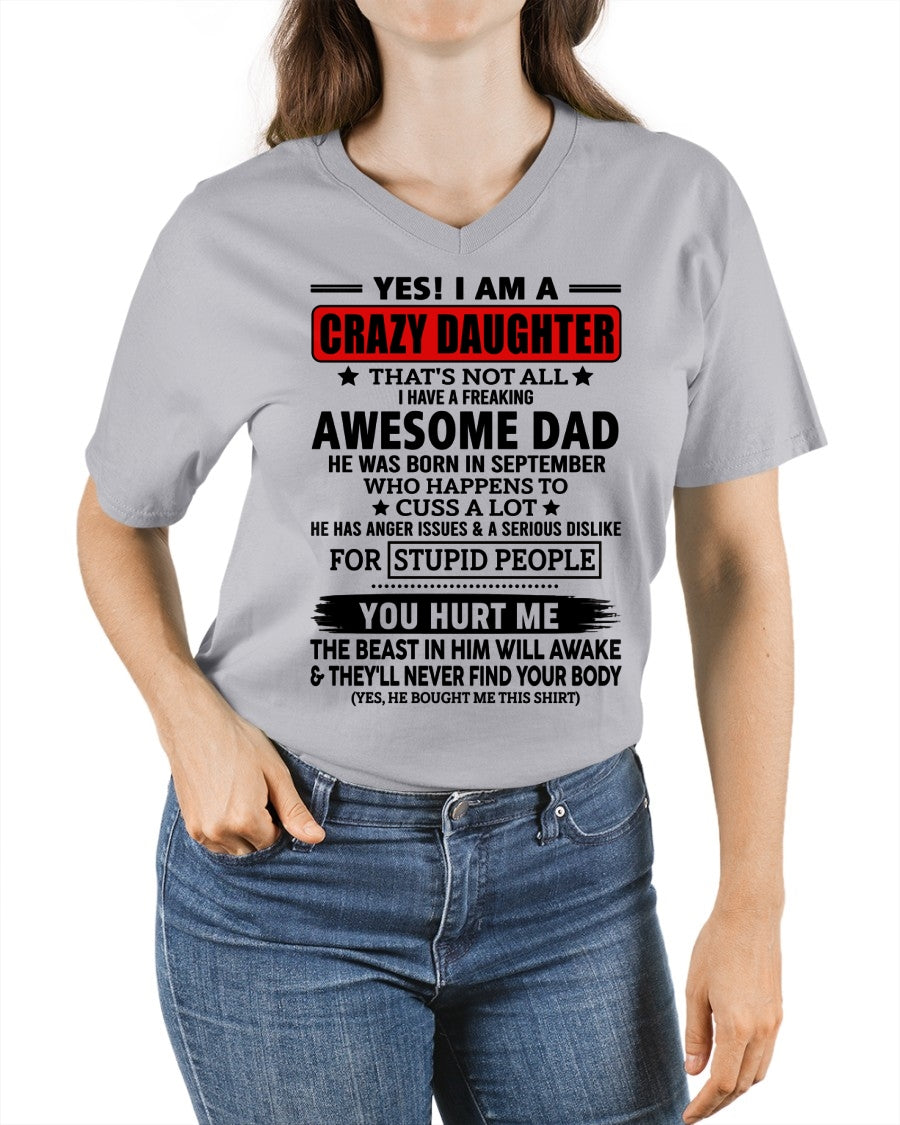 ccdi09 - YES! I AM A CRAZY DAUGHTER OF AN AWESOME SEPTEMBER DAD - Birthday Gift From September Dad / Man - (SKU2605-163-09)