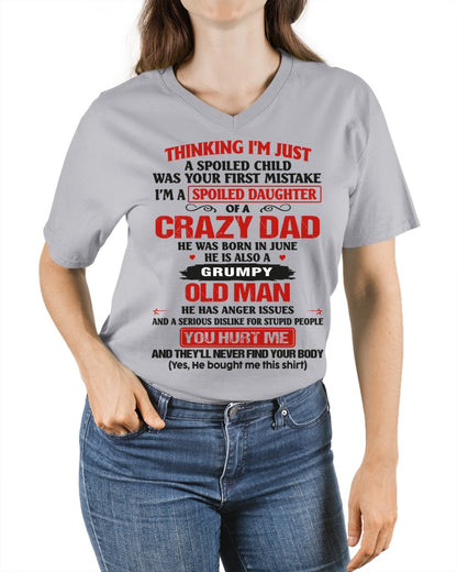 Spoiled Daughter of a Crazy June Dad Shirt – Birthday Gift From Dad / Man - ccdi06 (SKU26T-0189-06)