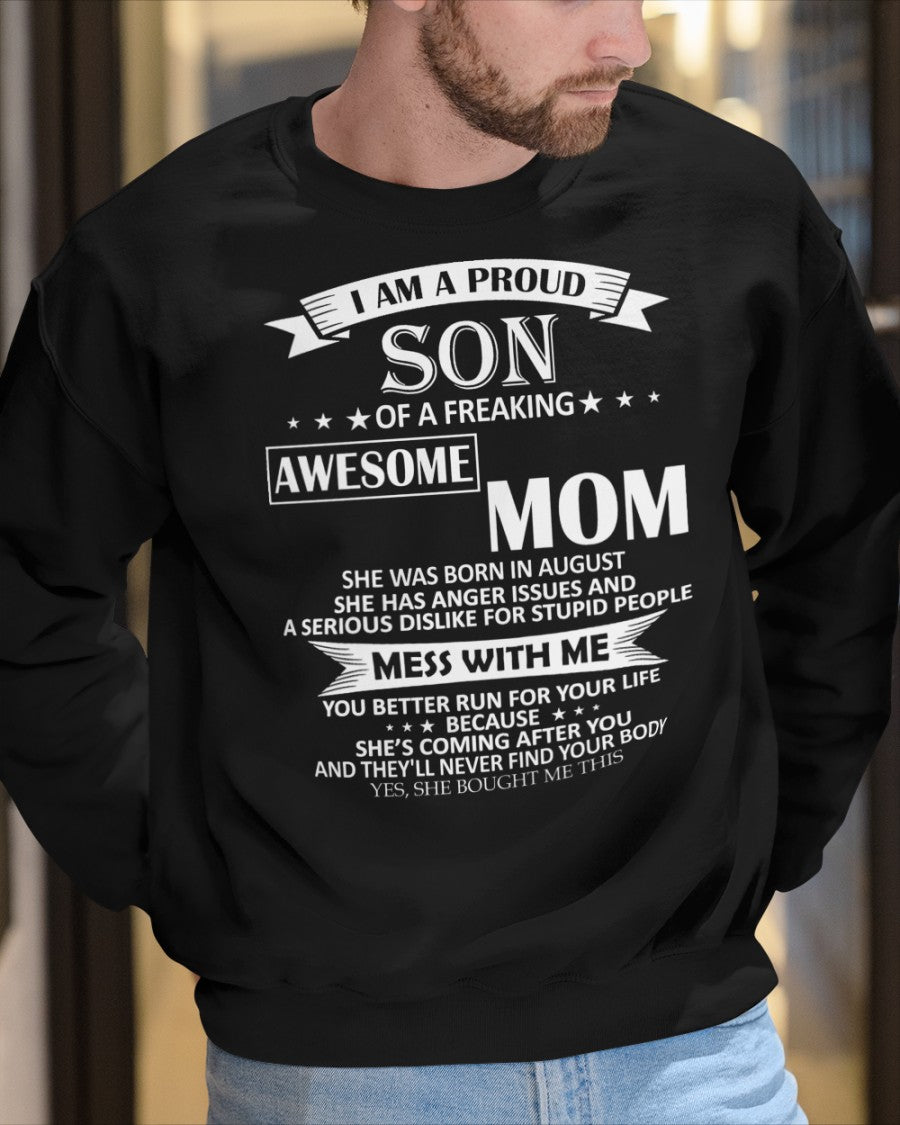 August - I AM A PROUD SON OF A FREAKING AWESOME MOM - FROM WOMAN (SKU07-49-08)