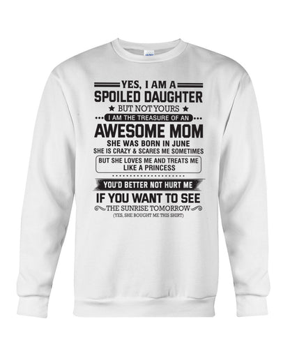 JUNE - YES, I AM A SPOILED DAUGHTER - FROM WOMAN (SKU08-08-06)