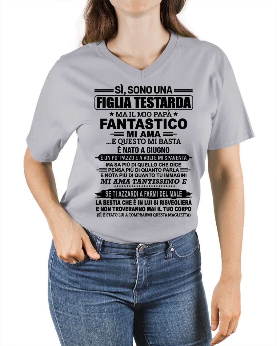 ITA ccdi06 - SÌ, SONO UNA FIGLIA TESTARDA – Regalo di Compleanno da Papà / Uomo di Giugno - (SKU2605-247-06)