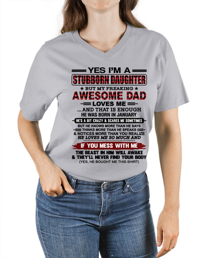 Yes I’m A Stubborn Daughter T-Shirt – Birthday Gift From January Dad / Man - ccdi01 (SKU2607-216-01)
