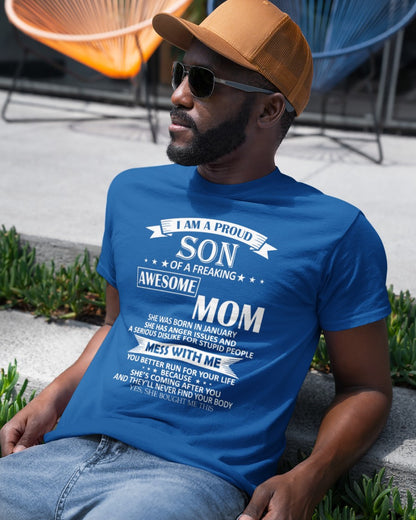 JANUARY - I AM A PROUD SON OF A FREAKING AWESOME MOM - FROM WOMAN (SKU07-49-01)