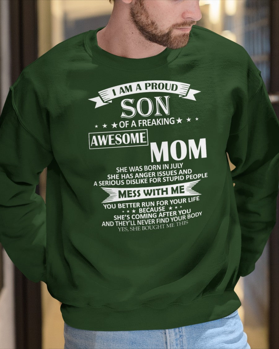JULY- I AM A PROUD SON OF A FREAKING AWESOME MOM -  FROM WOMAN (SKU07-49-07)