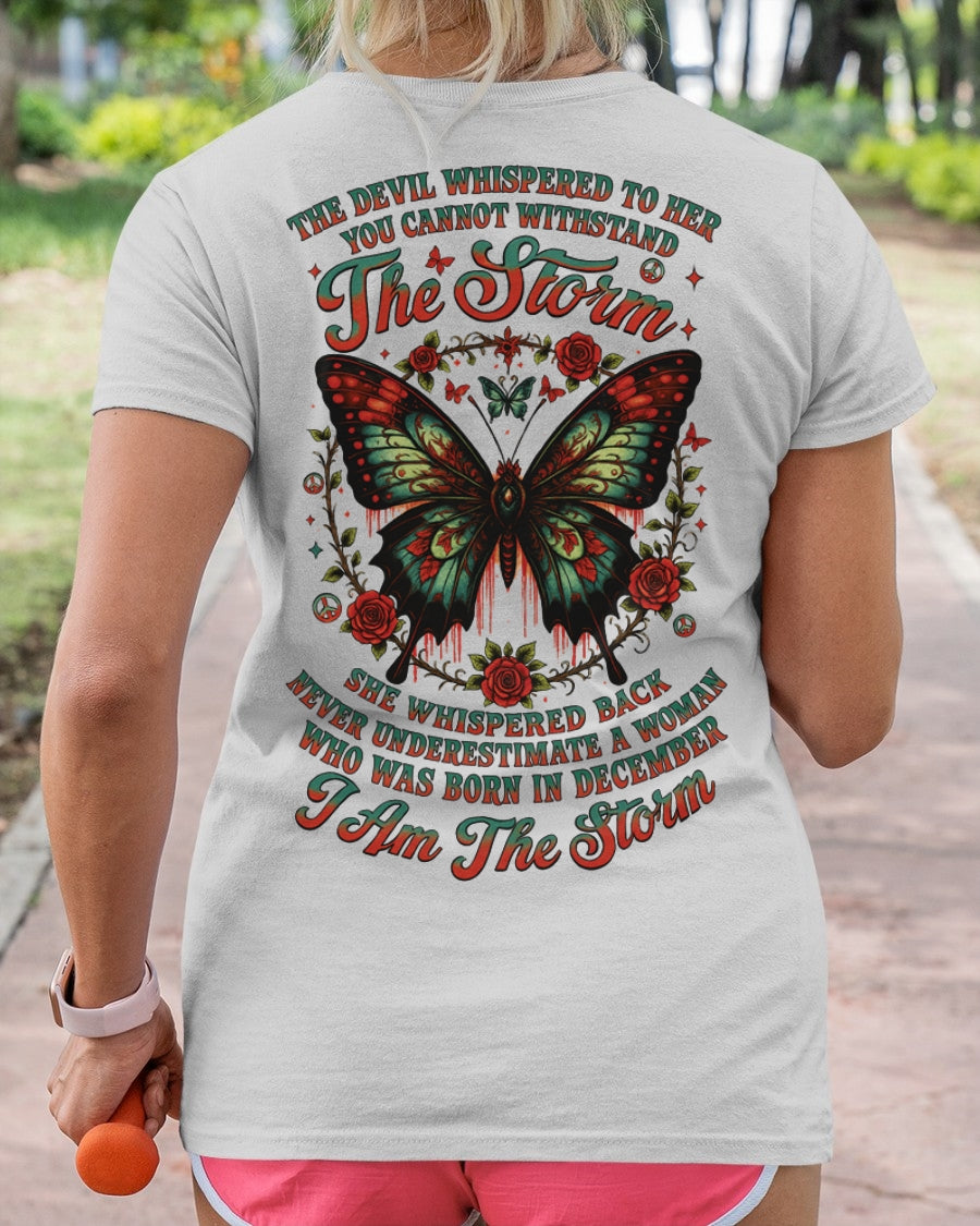 The Devil Whispered to Her – I Am the Storm December Woman Shirt - ccdi12 FMA (SKU10-72-12)