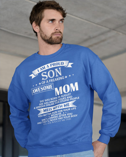 August - I AM A PROUD SON OF A FREAKING AWESOME MOM - FROM WOMAN (SKU07-49-08)