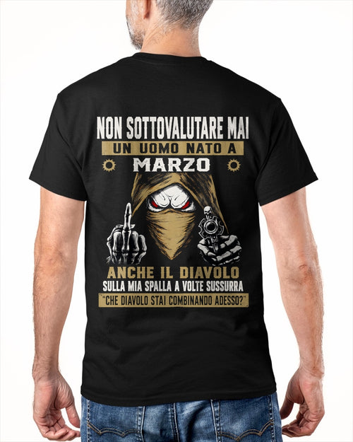 ITA03 - NON SOTTOVALUTARE MAI UN UOMO NATO A MARZO - ccdi03 male (SKU2607-72-03)