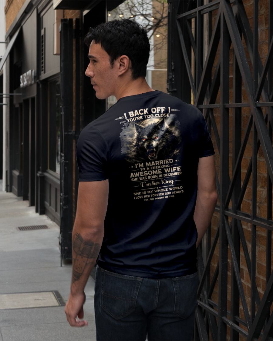 DECEMBER - BACK OFF! YOU'RE TOO CLOSE - GIFT FROM WIFE - CCDI12 (SKU26T-01-25-12)