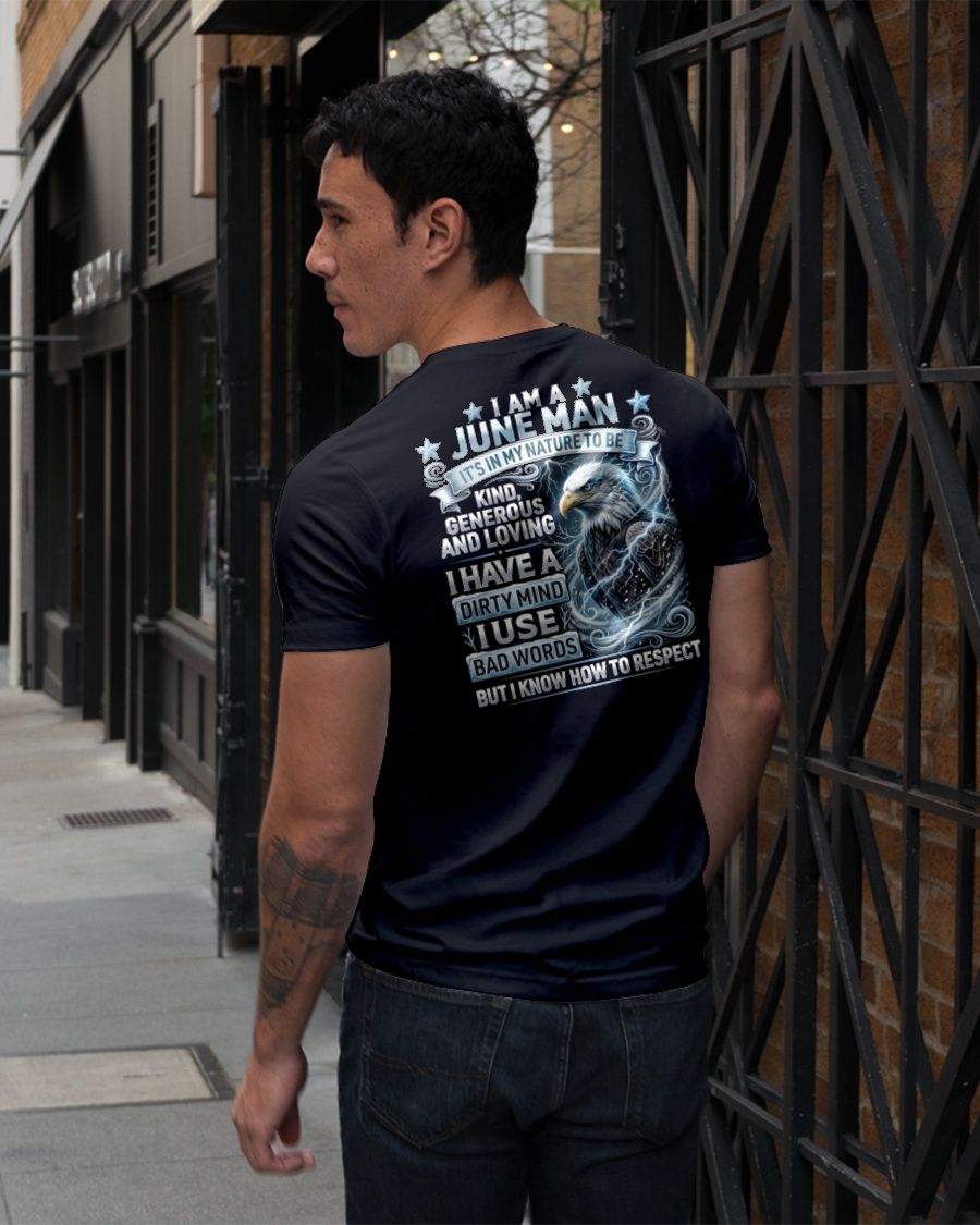 JUNE - DIRTY MIND BUT KNOW HOW TO RESPECT - PREMIUM DTG PRINT - BIRTHDAY T-SHIRT FOR MEN - CCDI06 (SKU2604-53-06)