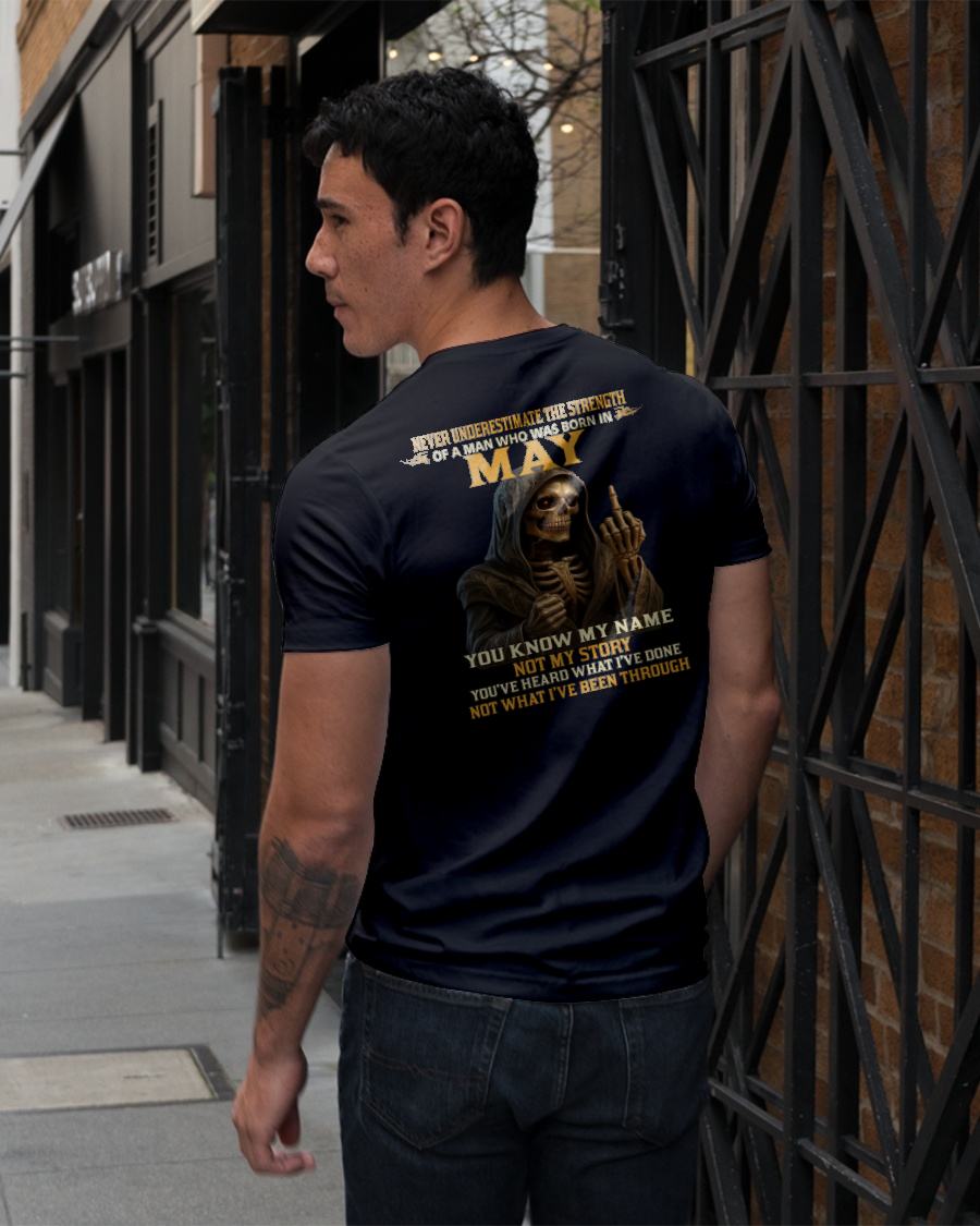 MAY - NEVER UNDERESTIMATE - BIRTHDAY T-SHIRT FOR MEN - MALE / CCDI05 (SKU26T-01-06-05)
