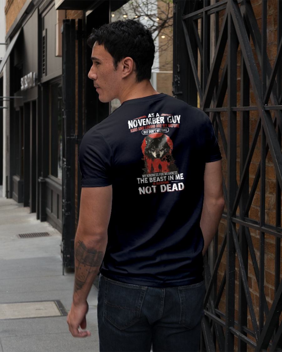 NOVEMBER - KIND AND LOVING ARE MY NATURE - BIRTHDAY T-SHIRT FOR MEN - MALE / CCDI11 (SKU26T-01-17-11)