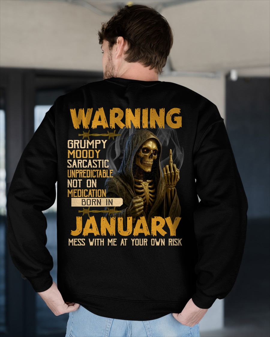 JANUARY - WARNING GRUMPY MOODY - BIRTHDAY T-SHIRT FOR MEN - MALE / CCDI01 (SKU26T-01-07-01)