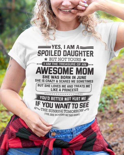 JUNE - YES, I AM A SPOILED DAUGHTER - FROM WOMAN (SKU08-08-06)