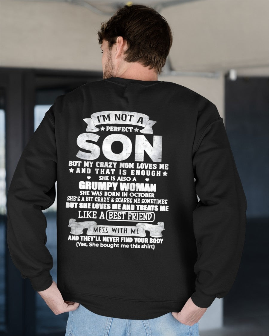 October - I'm Not A Perfect Son But My Crazy Mom Love Me & Treats Me Like A Best Friend - Birthday Gift From October Mom / Woman - ccdi10 (SKU2609-342-10)