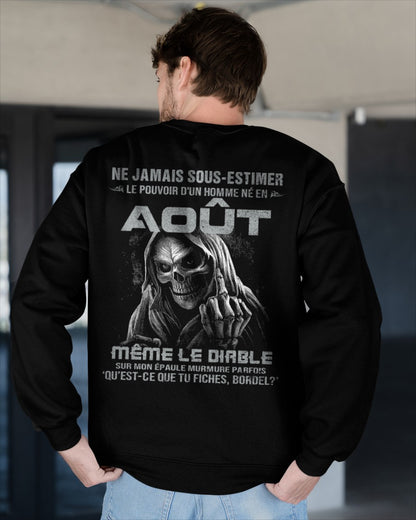 NE JAMAIS SOUS-ESTIMER LE POUVOIR D'UN HOMME NÉ EN AOÛT Fr08 male (SKU08-61-08)