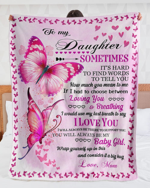 To My Daughter - Special gift for Daughter - from Mom Blanket (SKU-B06-20)