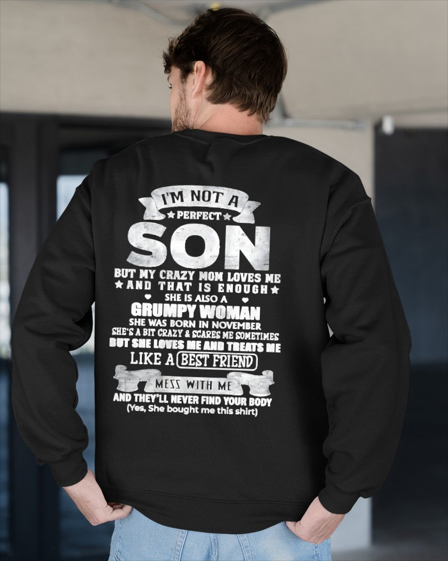 November - I'm Not A Perfect Son But My Crazy Mom Love Me & Treats Me Like A Best Friend - Birthday Gift From November Mom / Woman - ccdi11 (SKU2609-342-11)