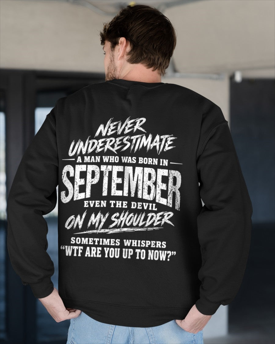 ccdi09 - NEVER UNDERESTIMATE A MAN WHO WAS BORN IN SEPTEMBER - male (SKU2609-125-09)
