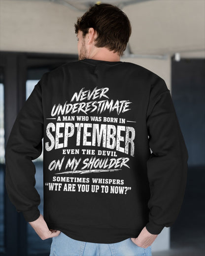 ccdi09 - NEVER UNDERESTIMATE A MAN WHO WAS BORN IN SEPTEMBER - male (SKU2609-125-09)