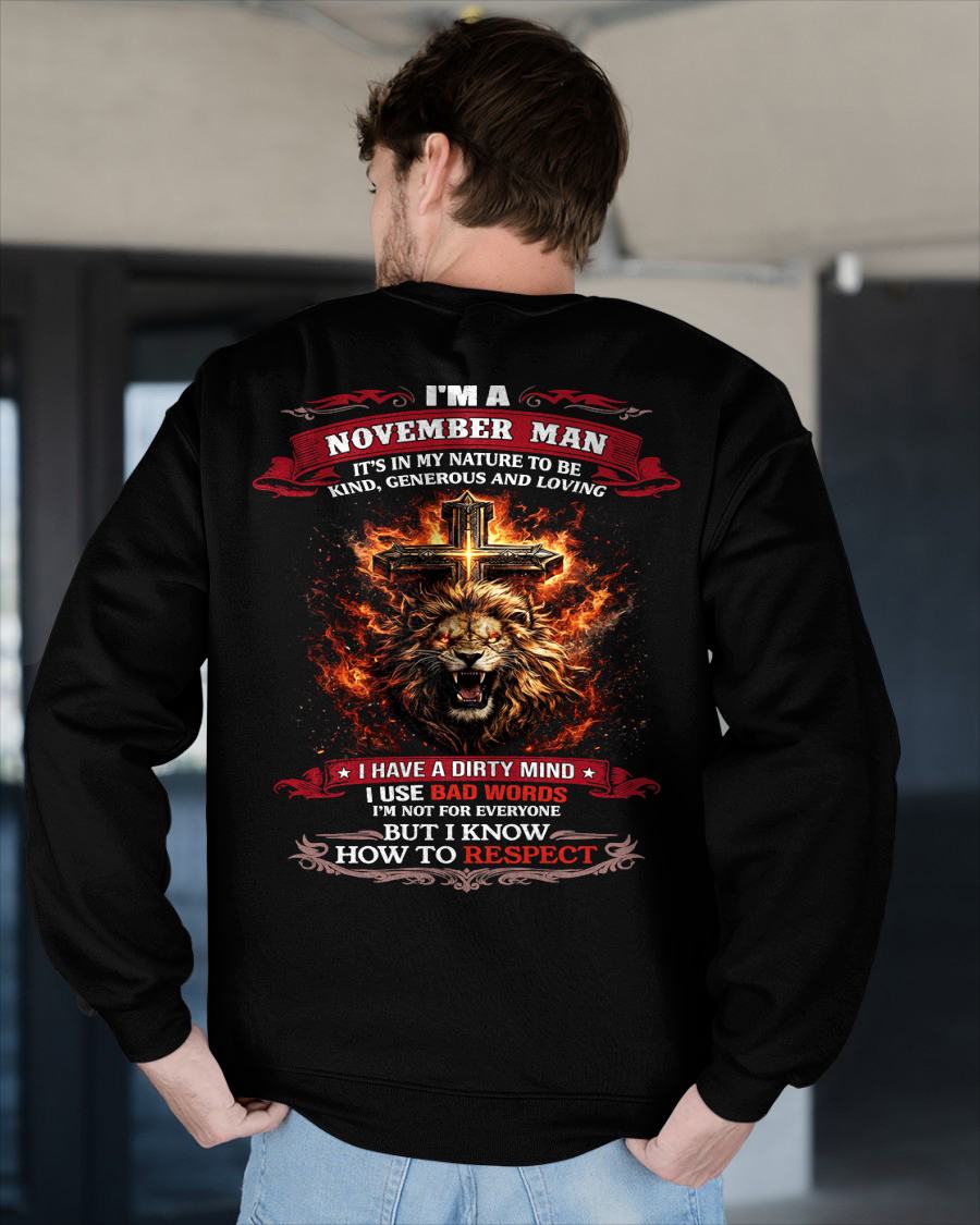 NOVEMBER - KIND AND LOVING ARE MY NATURE - PREMIUM DTG PRINT BIRTHDAY T-SHIRT FOR MEN - MALE / CCDI11 (SKU26T-01-31-11)