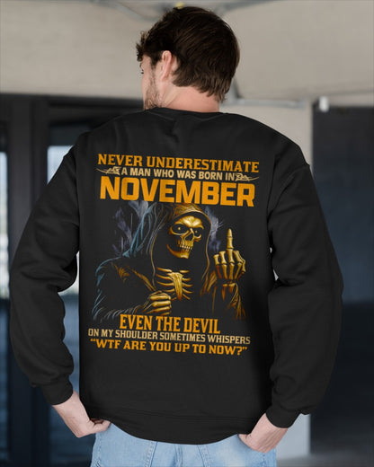 NEVER UNDERESTIMATE A MAN WHO WAS BORN IN NOVEMBER - ccdi11 male (SKU12-276-11)