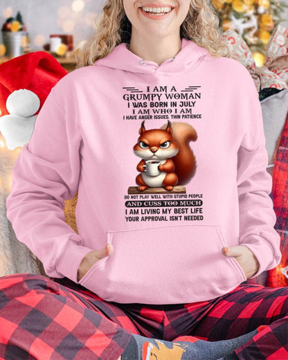 I AM A GRUMPY WOMAN, I WAS BORN IN JULY - ccdi07 - FMA (SKU09-07-07)