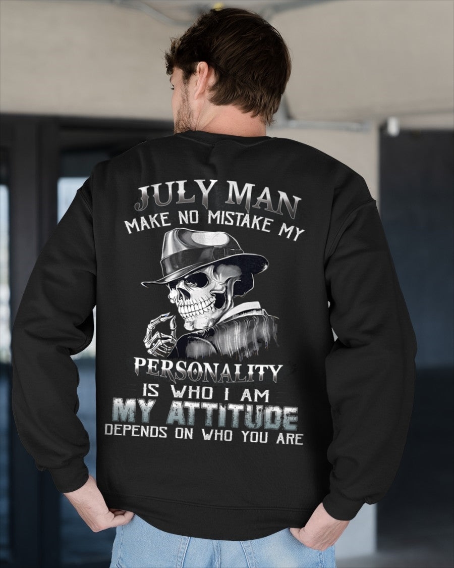 JULY MAN, MY ATTITUDE DEPENDS ON WHO YOU ARE - male ccdi07 (SKU10-17-07)