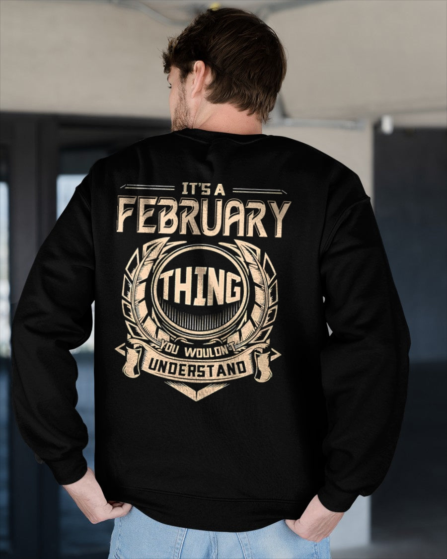 IT IS A FEBRUARY THING YOU WOULDN'T UNDERSTAND male (SKU09-17-02)