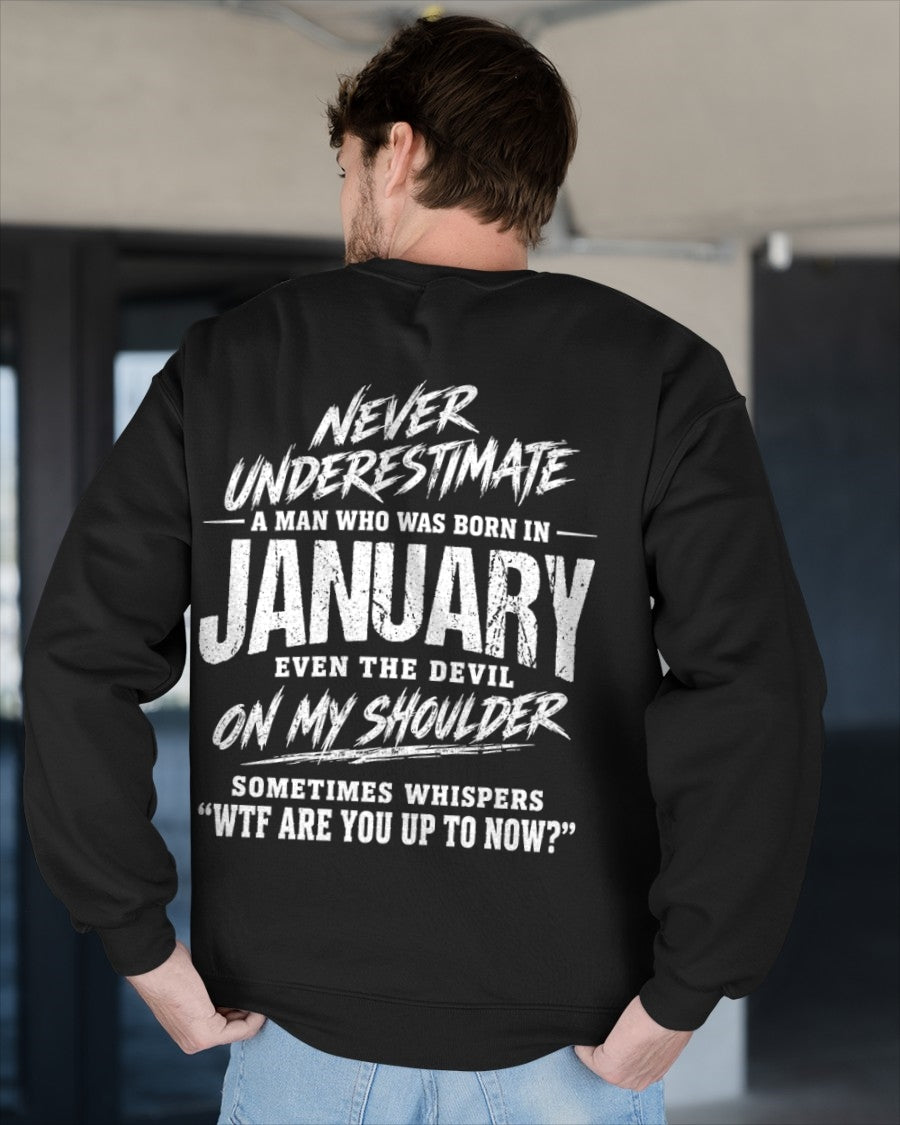 ccdi01 - NEVER UNDERESTIMATE A MAN WHO WAS BORN IN JANUARY - male (SKU2609-125-01)