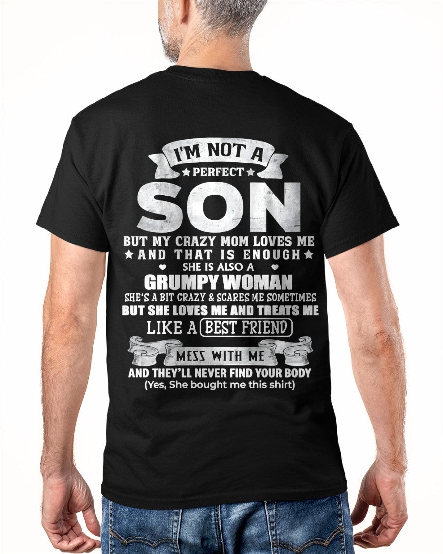 I'm Not A Perfect Son But My Crazy Mom Love Me & Treats Me Like A Best Friend - Birthday Gift From Mom / Woman - ccdi00 (SKU2609-342-00)