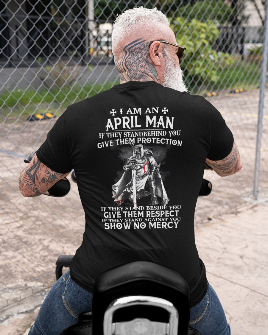 I'M A APRIL MAN IF THEY STANDBEHIND YOU - male (SKU07-77-04)