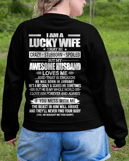 I AM A LUCKY WIFE I MAY BE CRAZY - STUBBORN - SPOILED T-Shirt – Birthday Gift From January Husband / Man - ccdi01 (SKU2609-53-01)