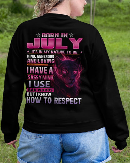 Born in July T-Shirt – Sassy Mind, Respect Quote Panther Design - FMA ccdi07 (SKU09-24-07)