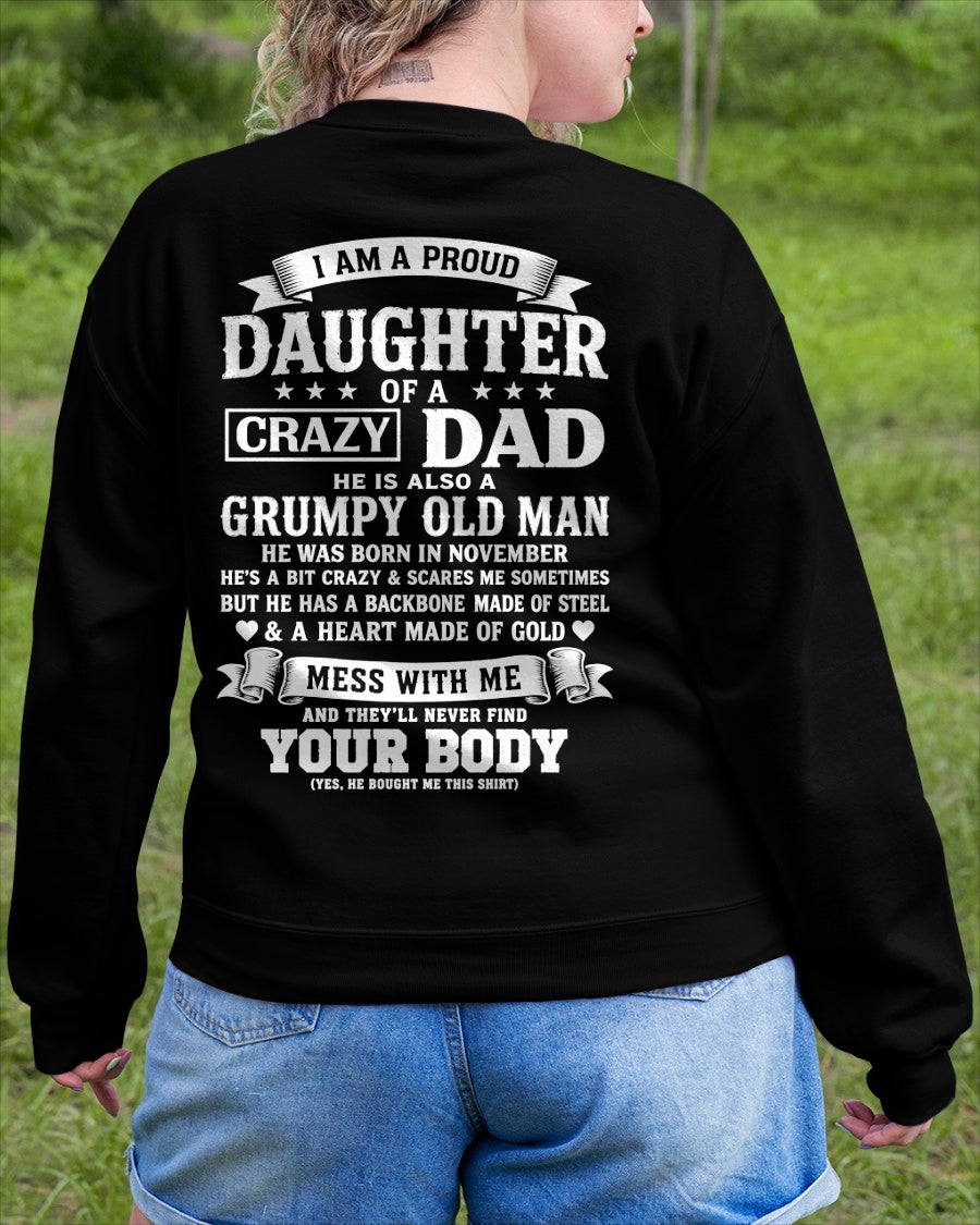 ccdi11 - I AM A PROUD DAUGHTER OF A CRAZY DAD - Birthday Gift From November Dad / Man - (SKU2605-283-11)