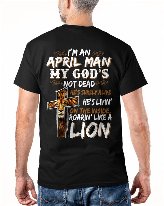 ccdi04 - I’M AN APRIL MAN MY GOD’S NOT DEAD - male (SKU2604-307-04)