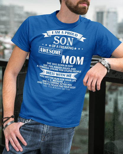 MAY - I AM A PROUD SON OF A FREAKING AWESOME MOM -  FROM WOMAN (SKU07-49-05)